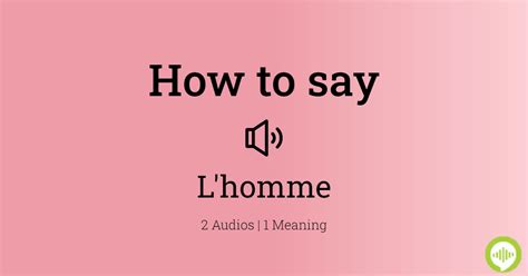 pronounce l'homme